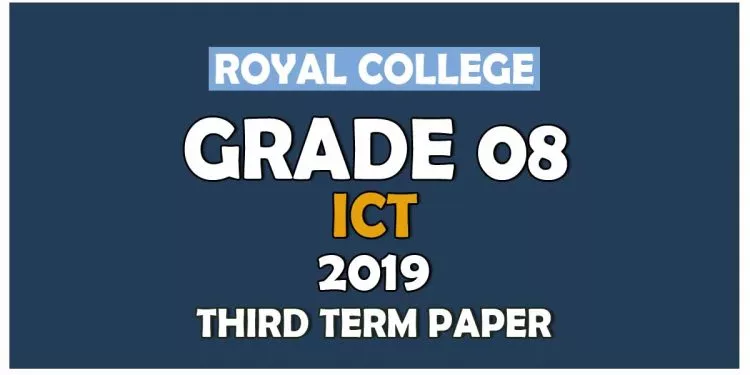 Royal College Grade 08 ICT Third Term Paper English Medium