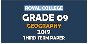 Royal College Grade 09 Geography Third Term Paper | English Medium