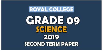 Royal College Grade 09 Science Second Term Paper | English Medium