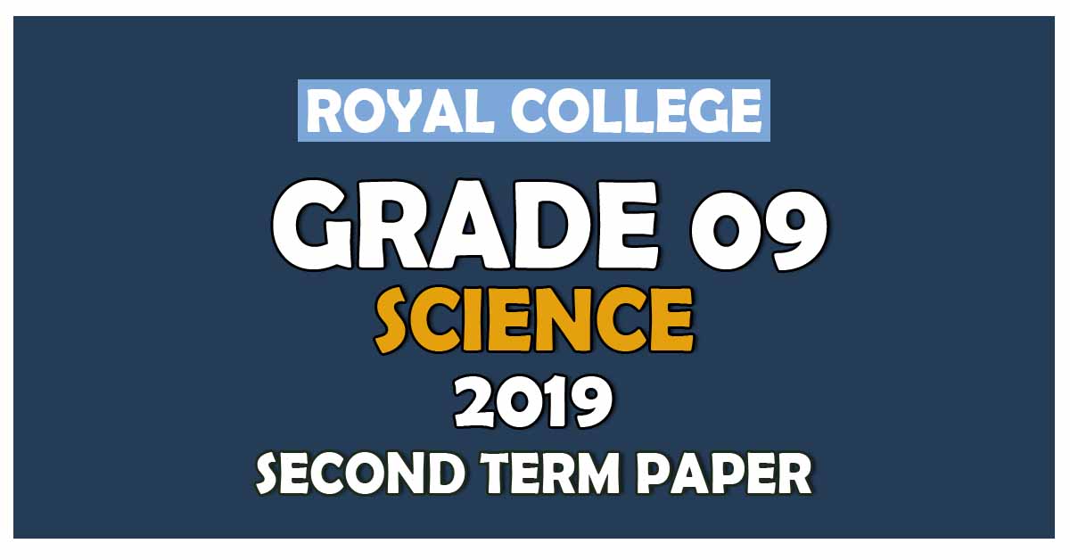 Royal College Grade 09 Science Second Term Paper | English Medium