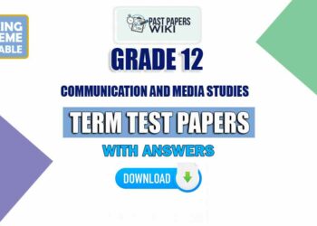 Grade 12 Communication and Media Studies Term Test Papers