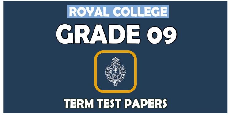Grade 09 - Royal College Term Test Papers