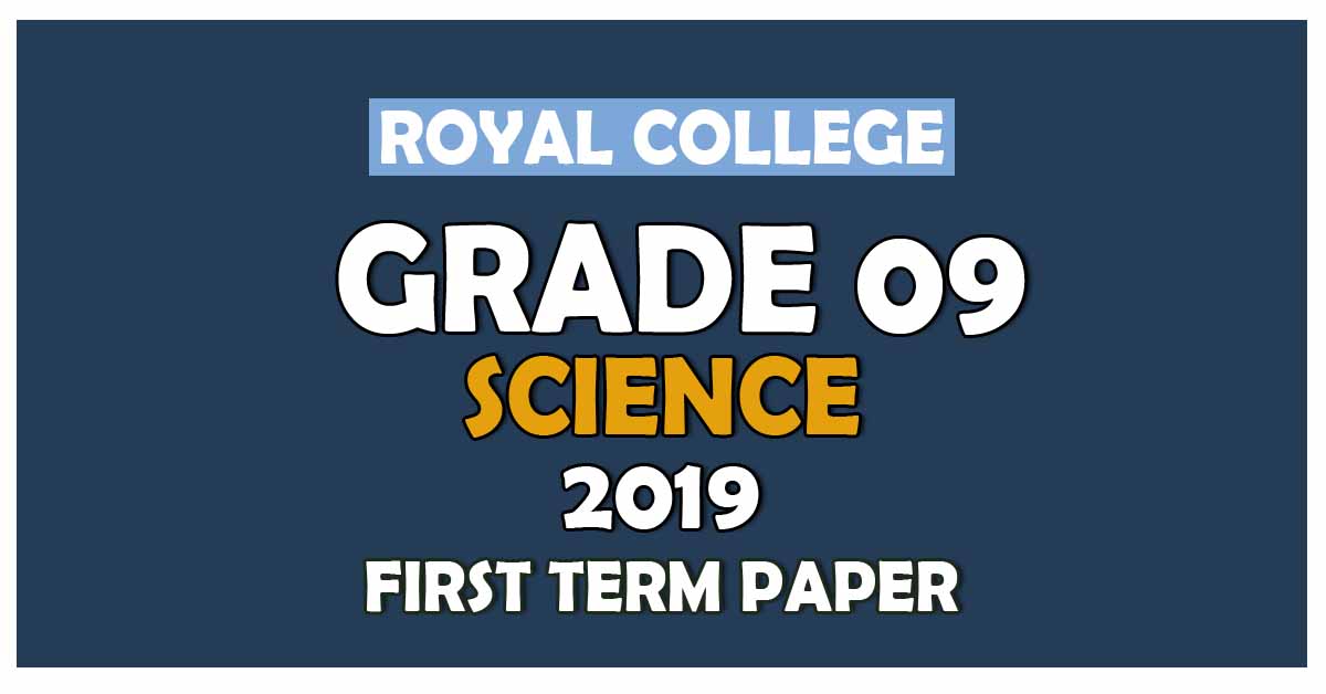 Royal College Grade 09 Science First Term Paper | English Medium