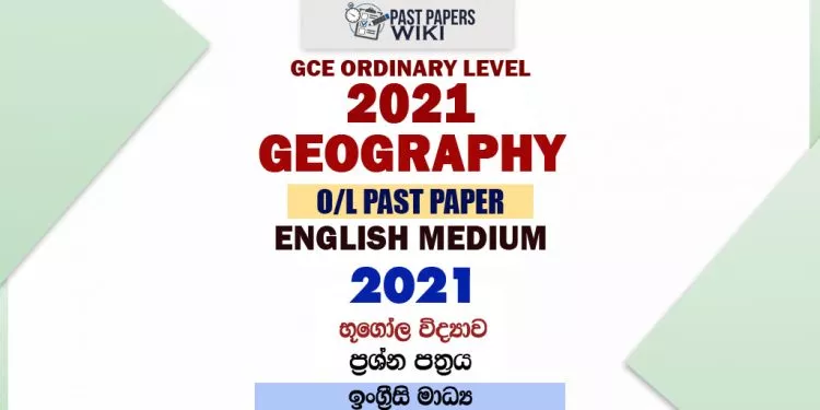 2021 O/L Geography Past Paper and Answers | English Medium