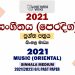 2021 O/L Music (Oriental) Past Paper and Answers | Sinhala Medium