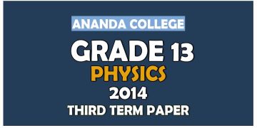 Grade 13 Physics 3rd Term Test paper With Answers 2014 - Ananda College | English MediumGrade 13 Physics 3rd Term Test paper With Answers 2014 - Ananda College | English Medium
