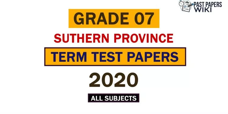 2020 Southern Province Grade 07 3rd Term Test Papers