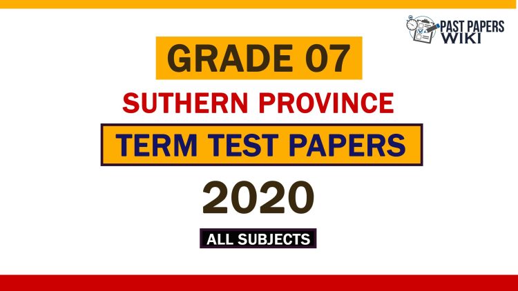 2020 Southern Province Grade 07 3rd Term Test Papers