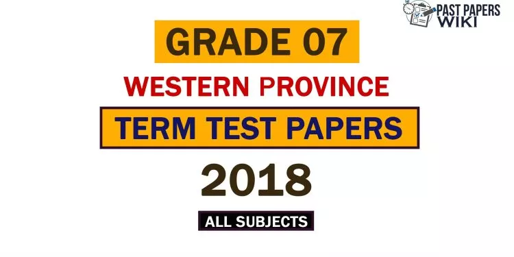 2018 Western Province Grade 07 2nd Term Test Papers