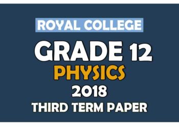 Grade 12 Physics 3rd Term Test paper With Answers 2018 - Royal College | English MediumGrade 12 Physics 3rd Term Test paper With Answers 2018 - Royal College | English Medium