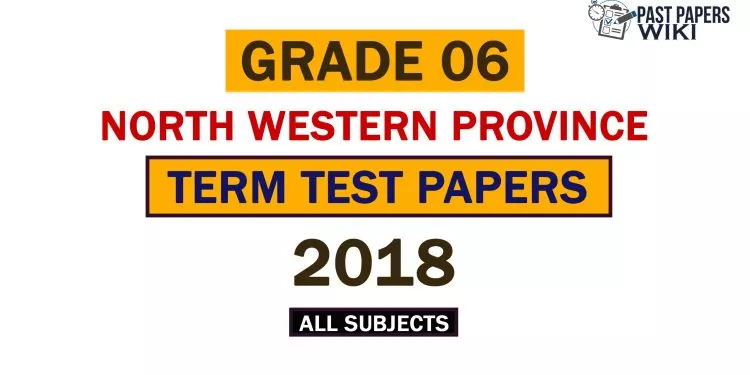 2018 North Western Province Grade 06 3rd Term Test Papers