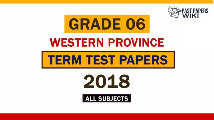 2018 Western Province Grade 06 1st Term Test Papers