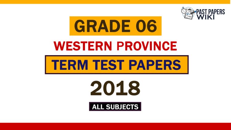 2018 Western Province Grade 06 2nd Term Test Papers