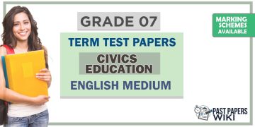 Grade 07 Civics Education Term Test Papers | English Medium