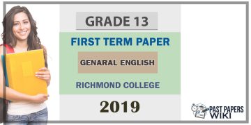 Richmond College Grade 13 Genaral English First Term Test Paper 2019