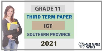 Southern Province Grade 11 ICT Third Term Test Paper 2021 for English Medium