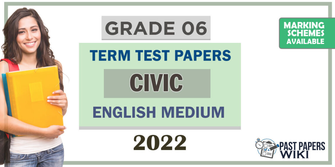 Grade 06 Civic Education Term Test Papers English Medium