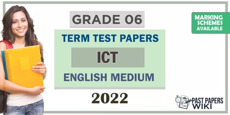 Grade 06 ICT Term Test Papers | English Medium