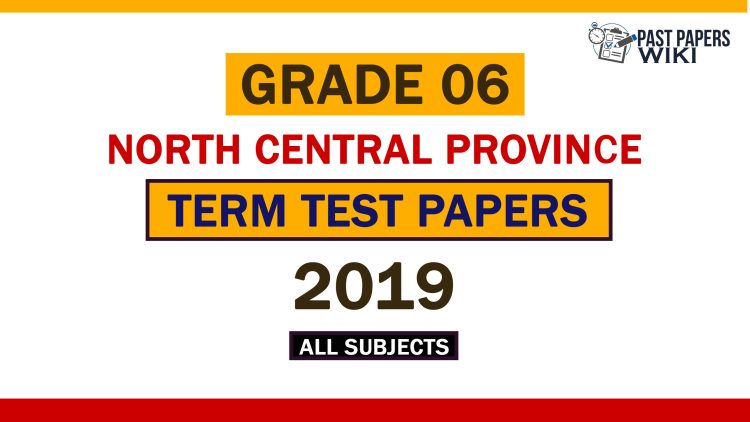 2019 North Central Province Grade 06 2nd Term Test Papers