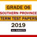 2019 Southern Province Grade 06 2nd Term Test Papers