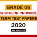 2020 Southern Province Grade 06 3rd Term Test Papers