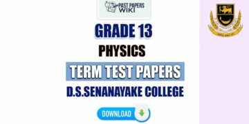 D.S. Senanayake College Grade 13 Physics Term Test Papers
