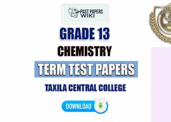 Taxila Central College Grade 13 Chemistry Term Test Papers
