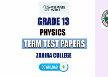 Zahira Collage Grade 13 Physics Term Test Papers