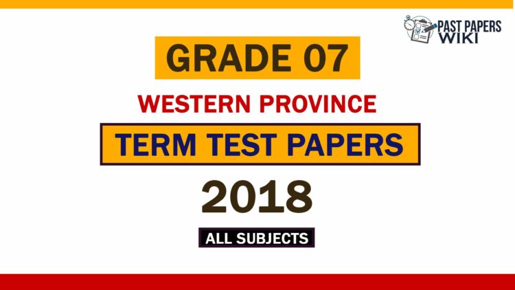 2018 Western Province Grade 07 3rd Term Test Papers