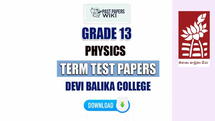 Devi Balika College Grade 13 Physics Term Test Papers