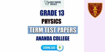 Ananda College Grade 13 Physics Term Test Papers