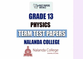 Nalanda College Grade 13 Physics Term Test Papers