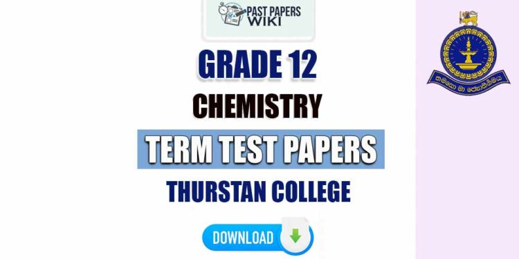 Thurstan College Grade 12 Chemistry Term Test Papers