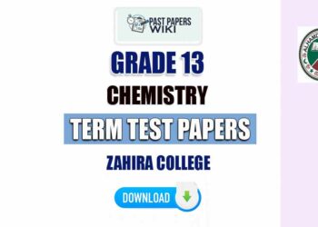 Zahira Collage Grade 13 Chemistry Term Test Papers