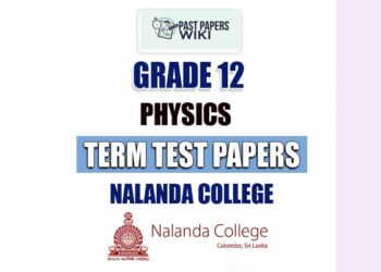 Nalanda College Grade 12 Physics Term Test Papers