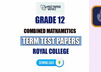 Royal College Grade 12 Combined Maths Term Test Papers