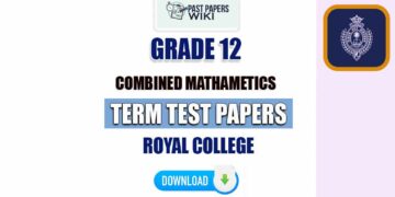 Royal College Grade 12 Combined Maths Term Test Papers