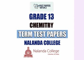 Nalanda College Grade 13 Chemistry Term Test Papers