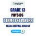 Taxila Central College Grade 13 Physics Term Test Papers