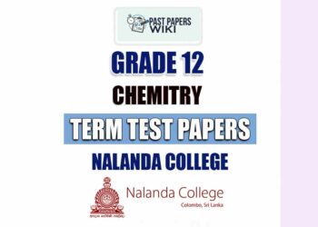 Nalanda College Grade 12 Chemistry Term Test Papers
