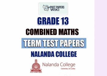 Nalanda College Grade 13 Combined Maths Term Test Papers