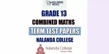 Nalanda College Grade 13 Combined Maths Term Test Papers