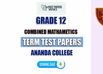 Ananda College Grade 12 Combined Mathametics Term Test Papers