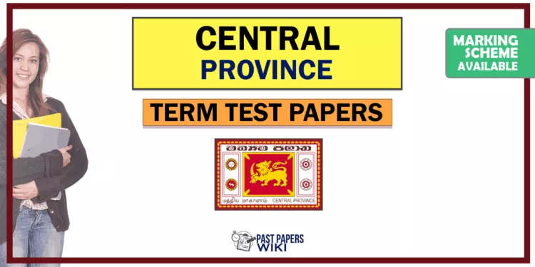 Central Province Term Test Papers