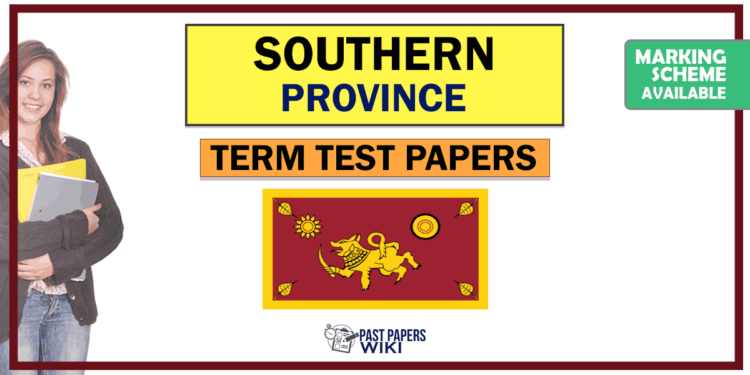 Southern Province Term Test Papers