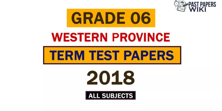 2018 Western Province Grade 06 3rd Term Test Papers