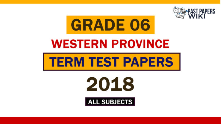 2018 Western Province Grade 06 3rd Term Test Papers