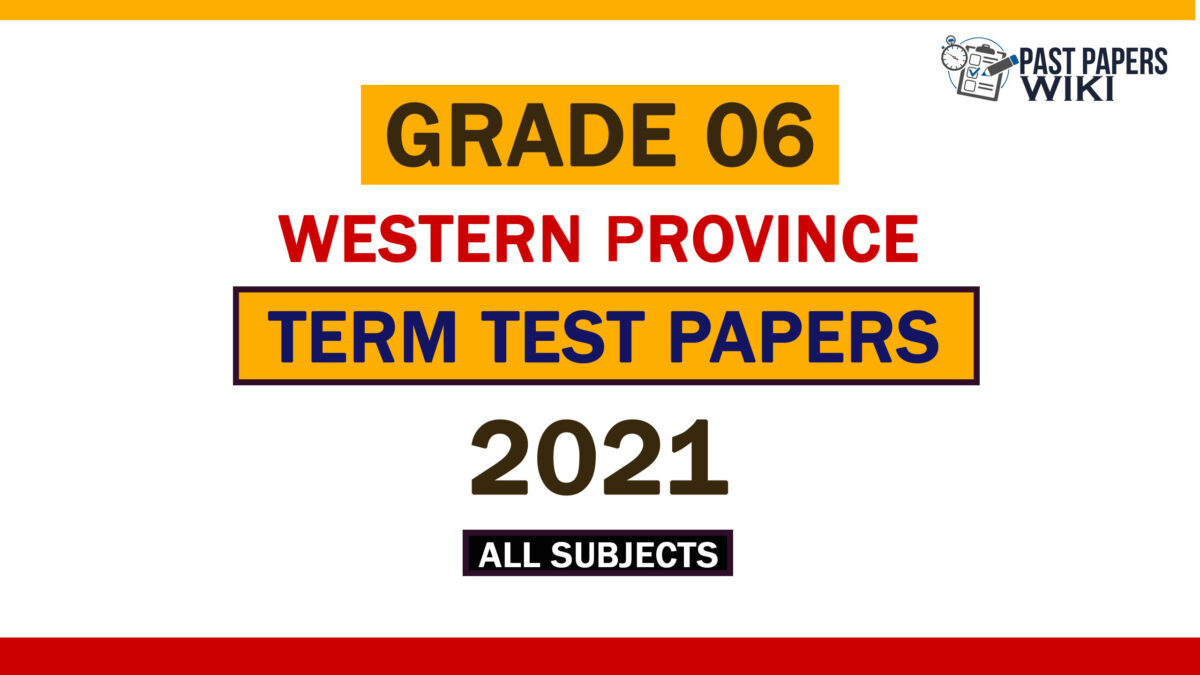 2021 Western Province Grade 06 3rd Term Test Papers