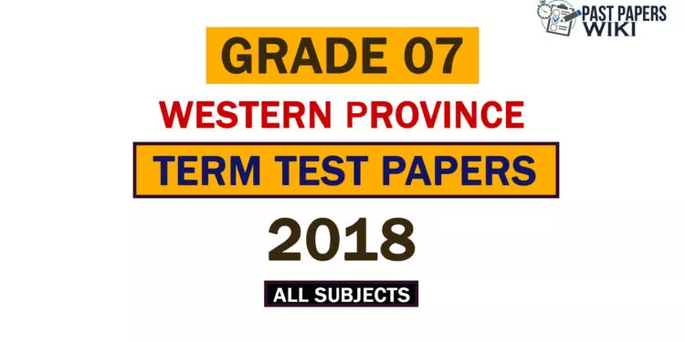 2018 Western Province Grade 07 3rd Term Test Papers