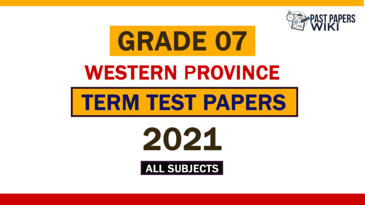 2021 Western Province Grade 07 3rd Term Test Papers